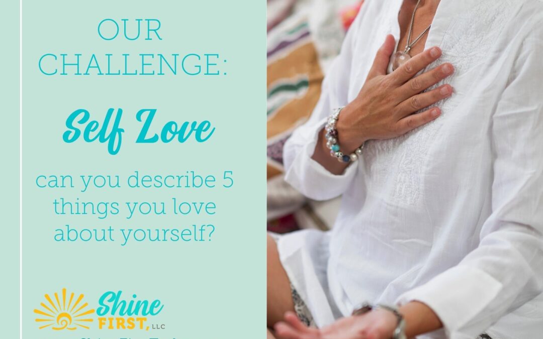 What Are 5 Things You Love About Yourself?