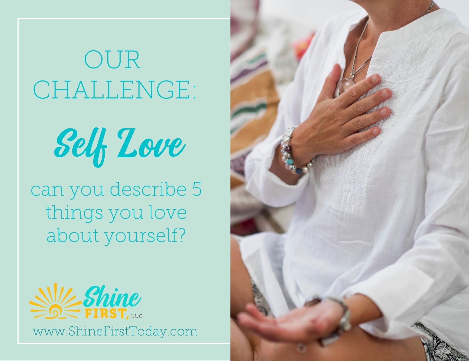 what-are-5-things-you-love-about-yourself-shine-first-llc