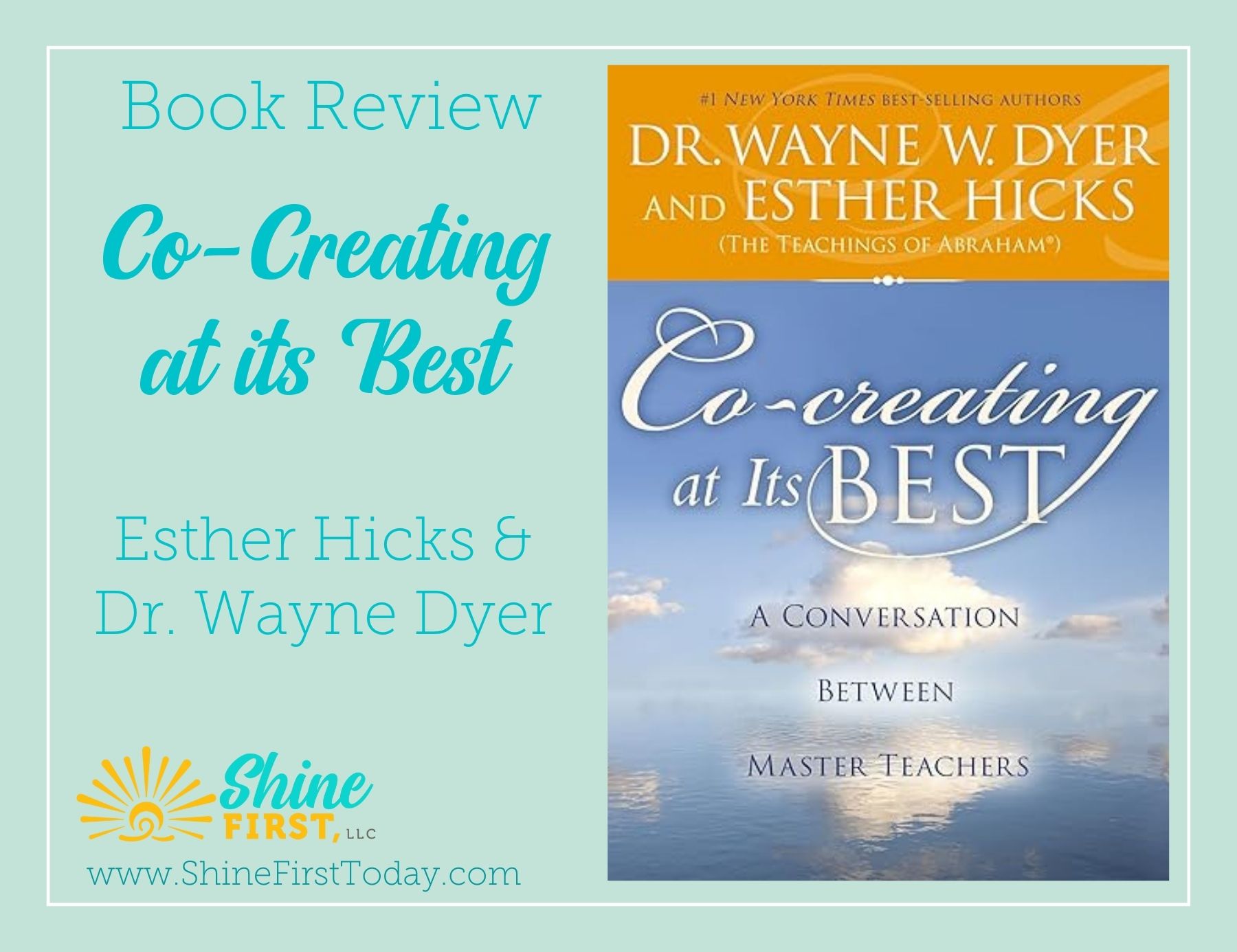 A Convergence of Spiritual Mastery: Book Review of ‘Co-Creation at its BEST’ by Esther Hicks and Dr. Wayne Dyer