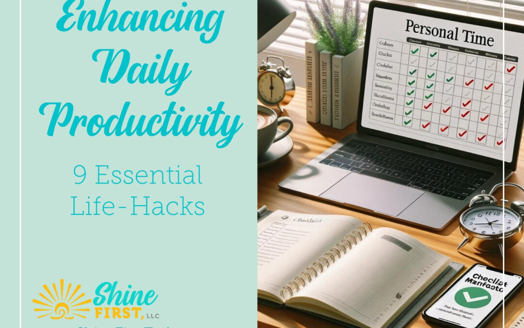 Enhancing Daily Productivity: My Top 9 Life Hacks for 2024